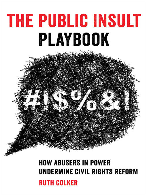 Title details for The Public Insult Playbook by Ruth Colker - Available
